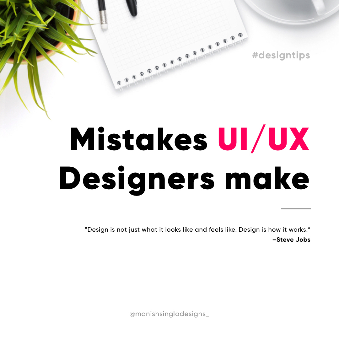 Subpost 1 - Mistakes that UI_UX Designers make while designing, that will kill y.jpg